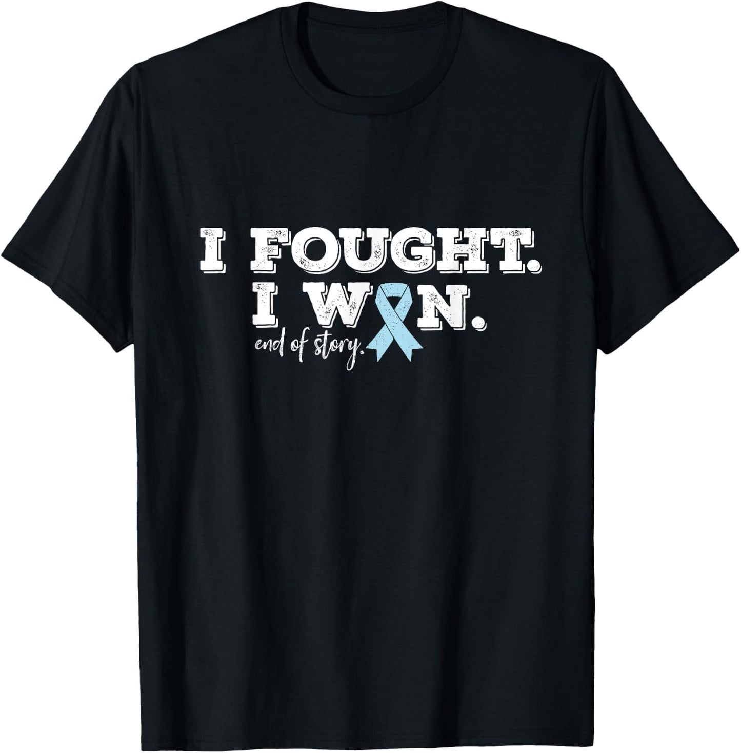 Cancer Survivor's I fought I won Prostate Cancer Survivor T-Shirt - T-Shirt | Black