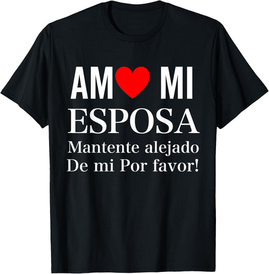 I Love My Wife Yo Amo Mi Esposa In Spanish Funny Latina T-Shirt - T-Shirt | Black