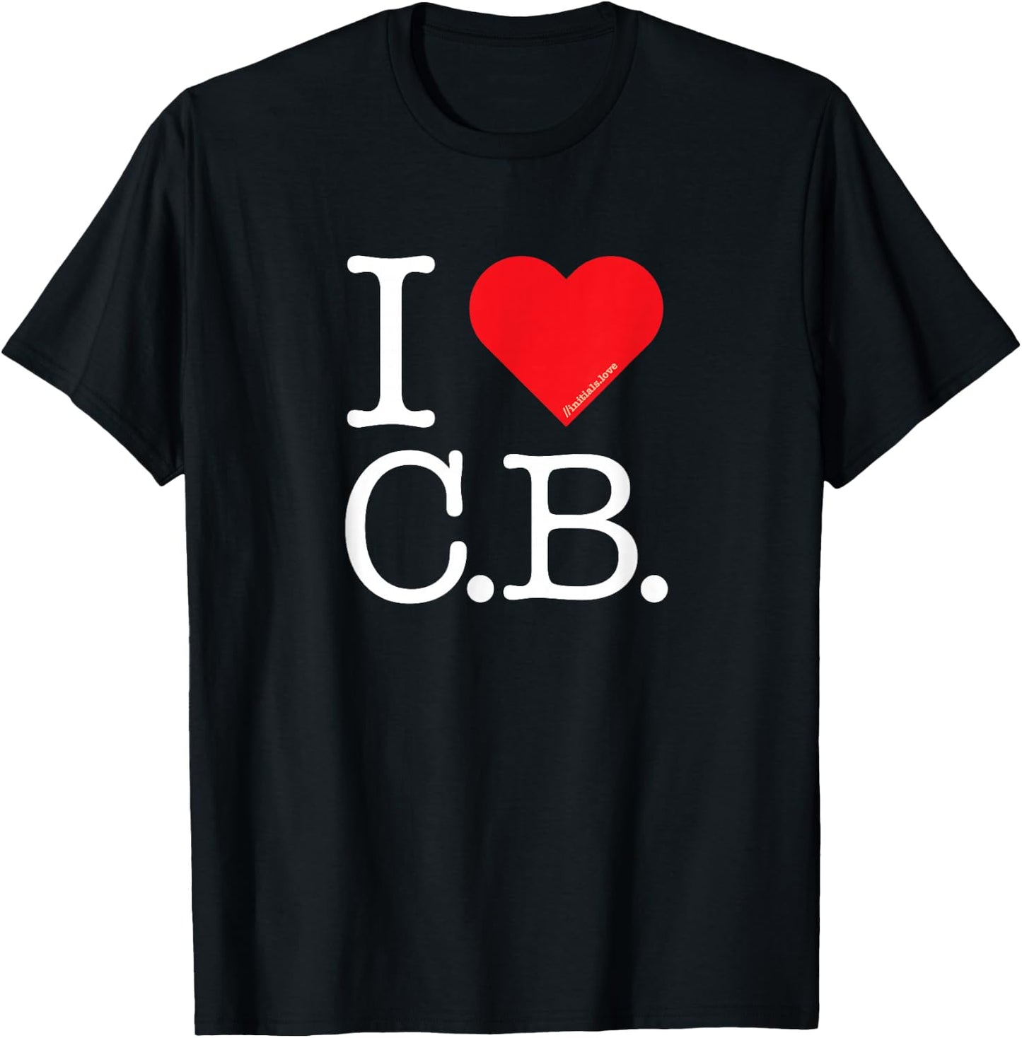 I Love Initials: I Heart (Love) C.B. - Wear Your Feelings CB T-Shirt - T-Shirt | Black