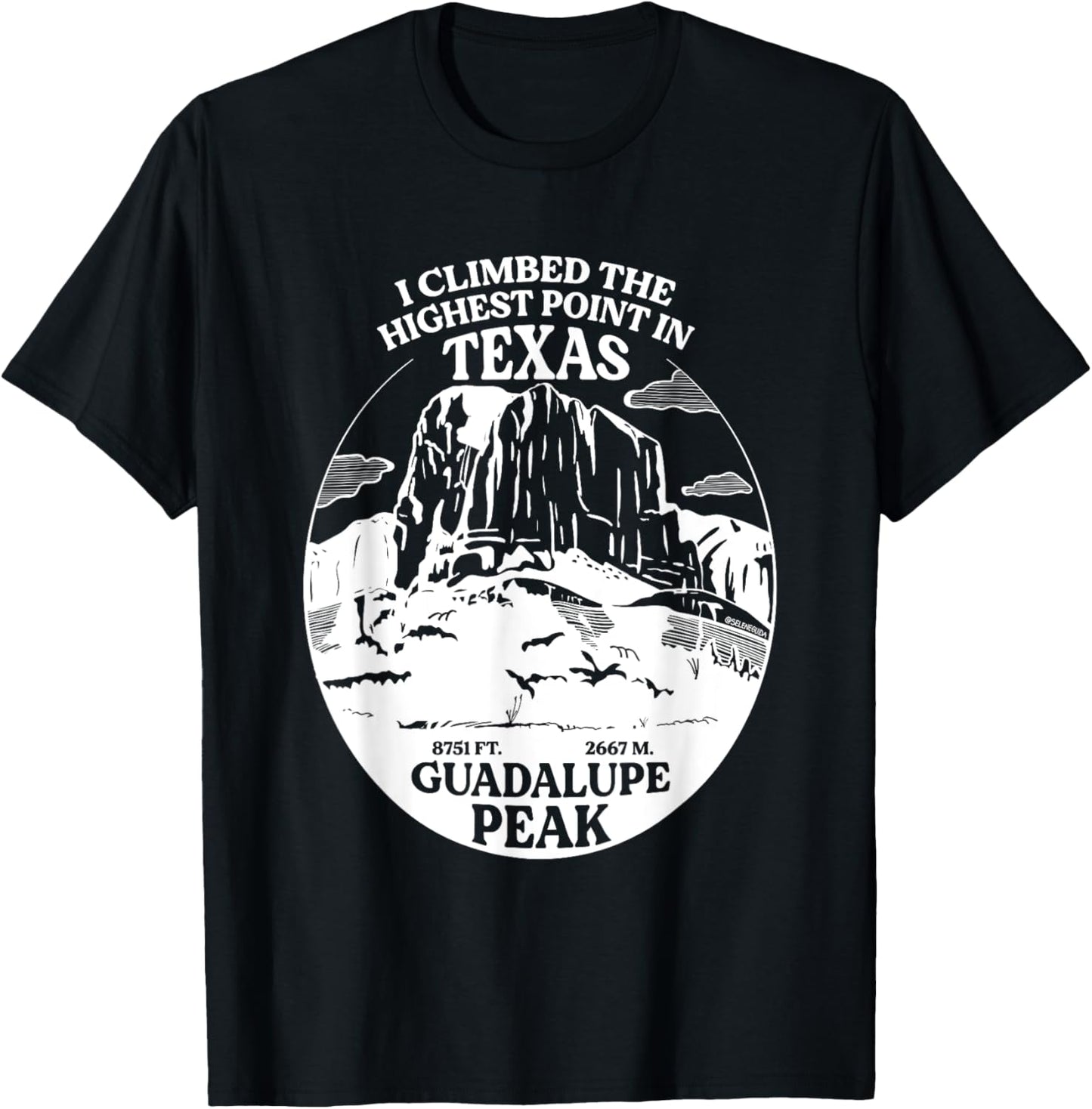 I Climbed Guadalupe Peak- The Highest Point In Texas T-Shirt - T-Shirt | Black