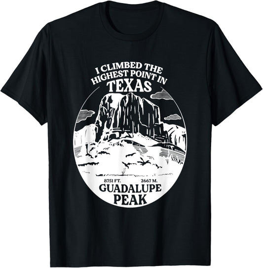 I Climbed Guadalupe Peak- The Highest Point In Texas T-Shirt - T-Shirt | Black