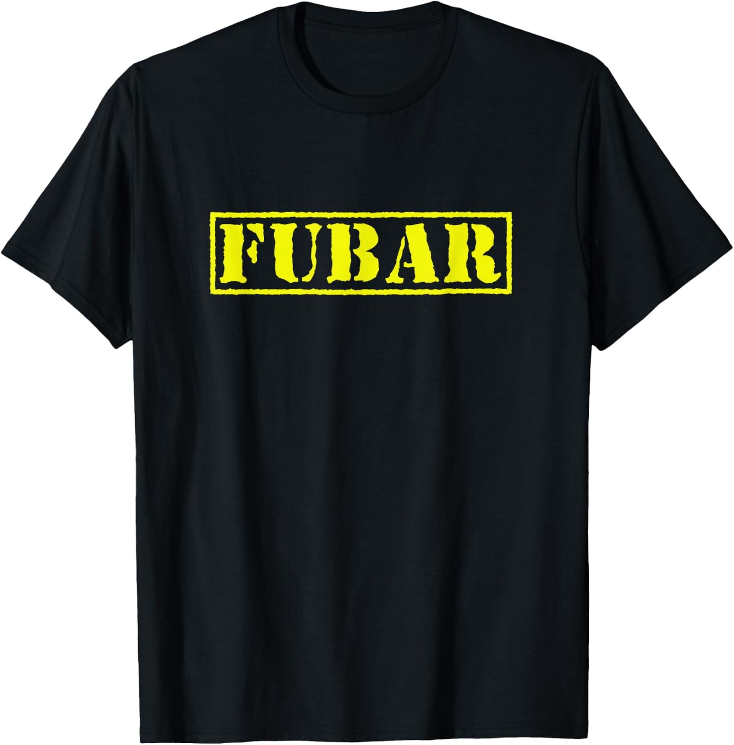 FUBAR Military Humor T-Shirt - T-Shirt | Black