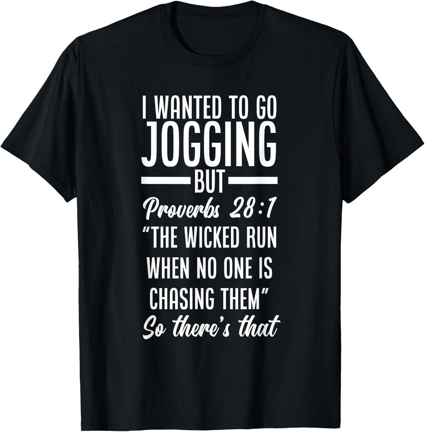 Bible Verse Proverbs 28:1 Funny Jogging T-Shirt - T-Shirt | Black