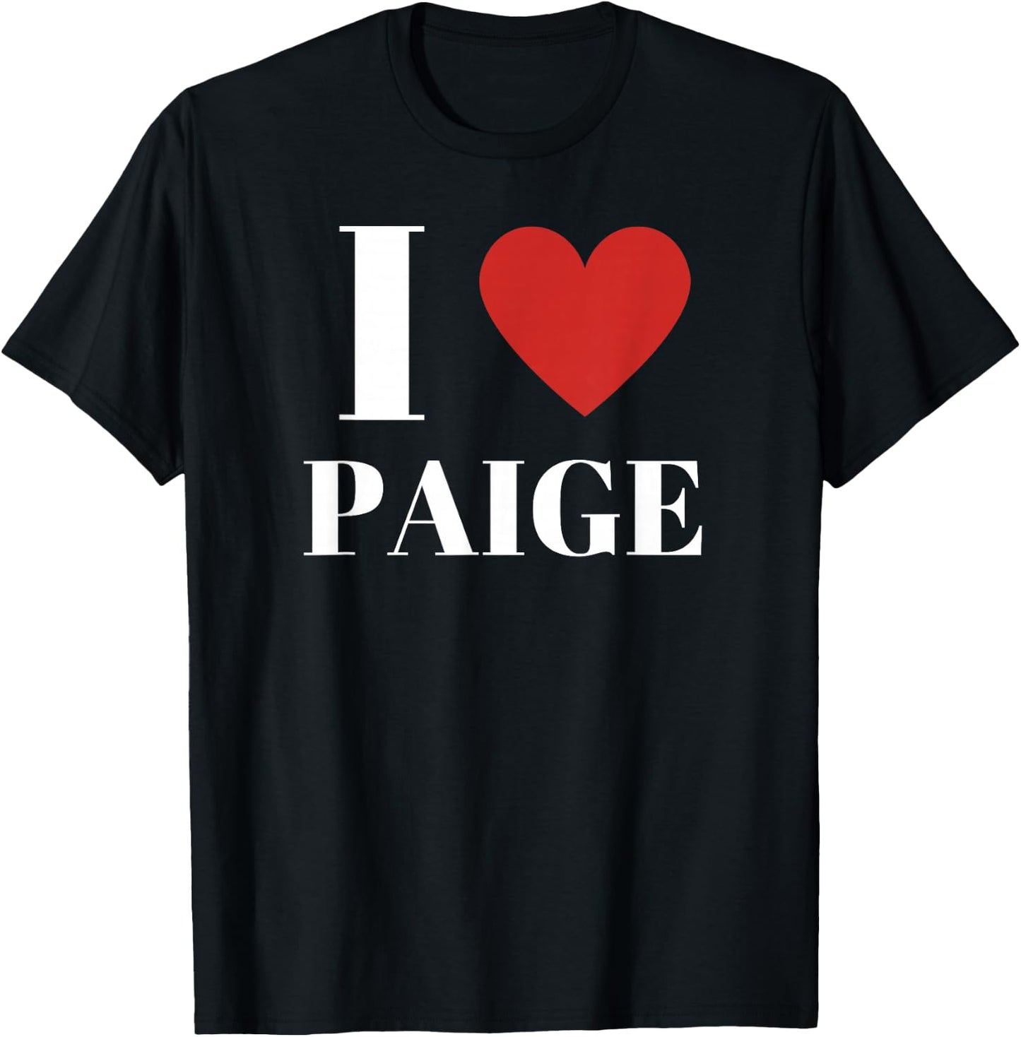 I Love Paige Heart Family Lover T-Shirt - T-Shirt | Black
