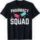 Pharmacy Squad Pharmacist Pharm Technician T-Shirt - T-Shirt | Black