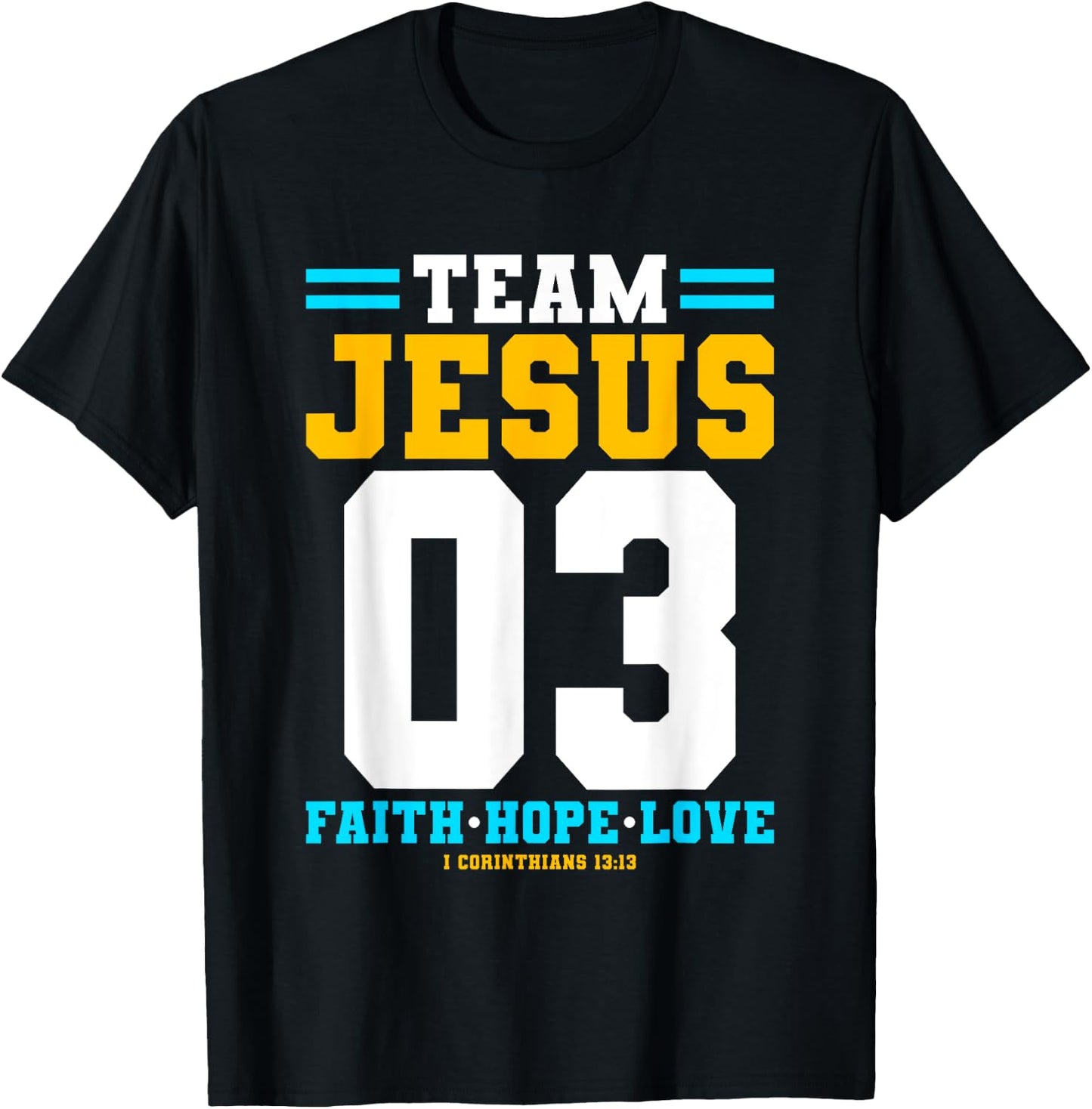 Christian - Team Jesus 03 Faith Hope Love T-Shirt - T-Shirt | Black