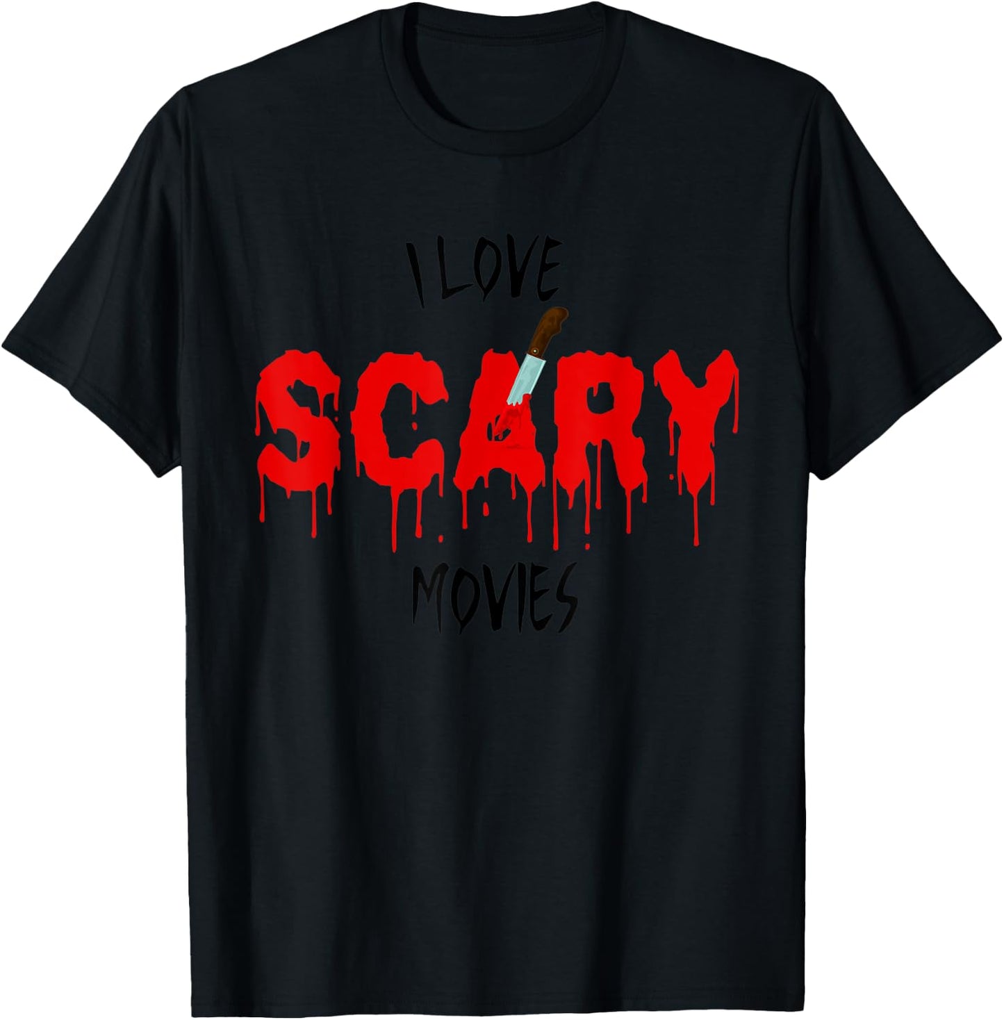 Funny Horror Movie Lover Bloody Knife I Love Scary Movies T-Shirt - T-Shirt | Black