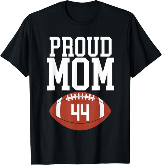 Proud Mom Football #44 Jersey Number 44 Football Team Mom T-Shirt - T-Shirt | Black