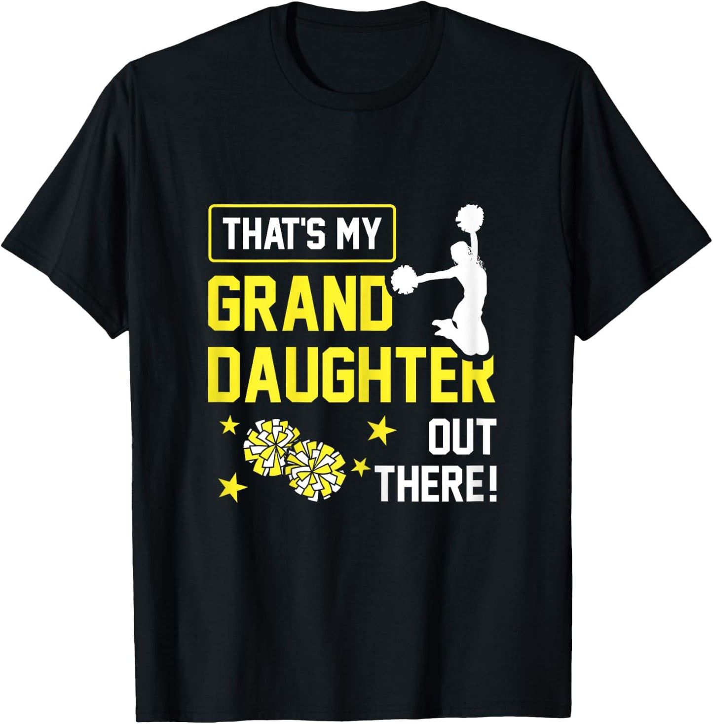 That's My Granddaughter Out There Cheerleading Cheerleader T-Shirt - T-Shirt | Black