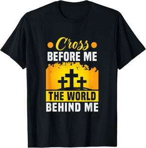 Christ Cross before me the world behind me Christian T-Shirt - T-Shirt | Black