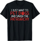 I just want to pet Dogs and smash the Patriarchy Feminism T-Shirt - T-Shirt | Black