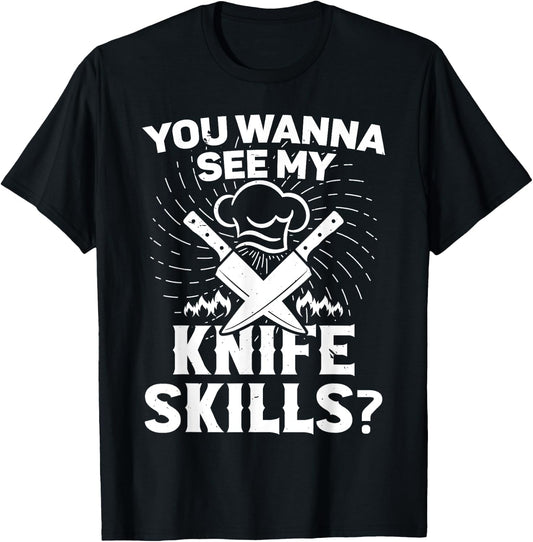 Cooking equipment wanna see my knife skills cook T-Shirt - T-Shirt | Black