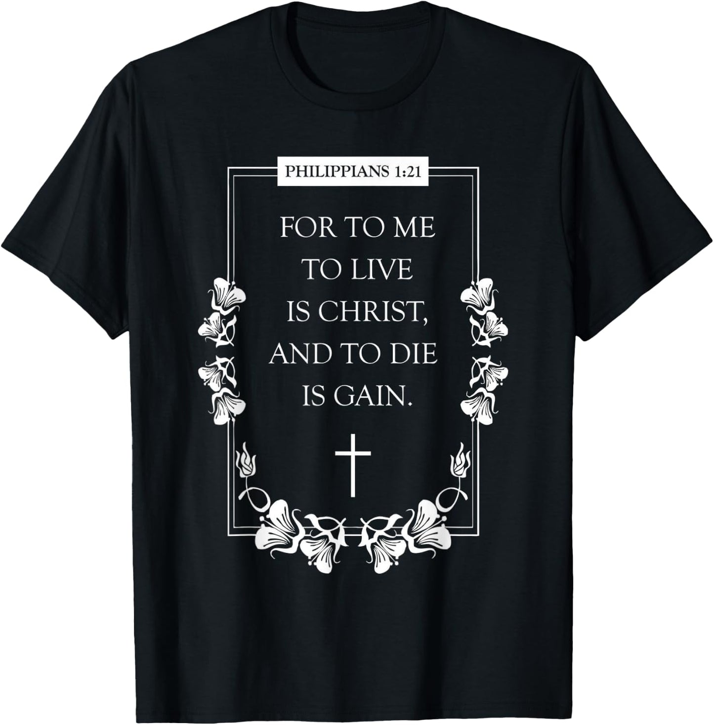 proverbs bible study Philippians 1 21 T-Shirt - T-Shirt | Black