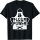 Funny Flour Baking Art For Baker Chef Men Women Baking Lover T-Shirt - T-Shirt | Black