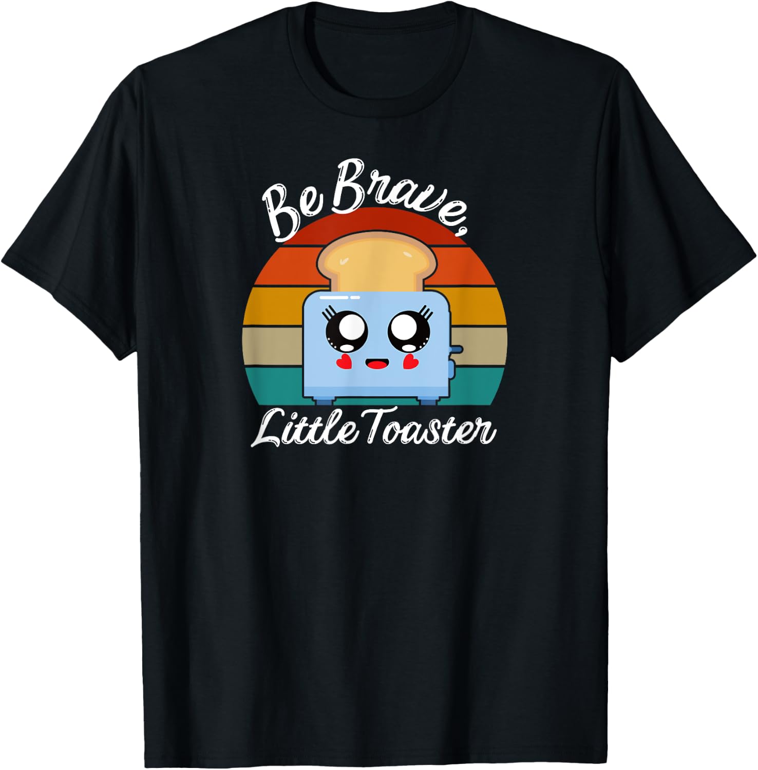 Be Brave, Little Toaster Positive Classic 80s and 90s Retro T-Shirt - T-Shirt | Black
