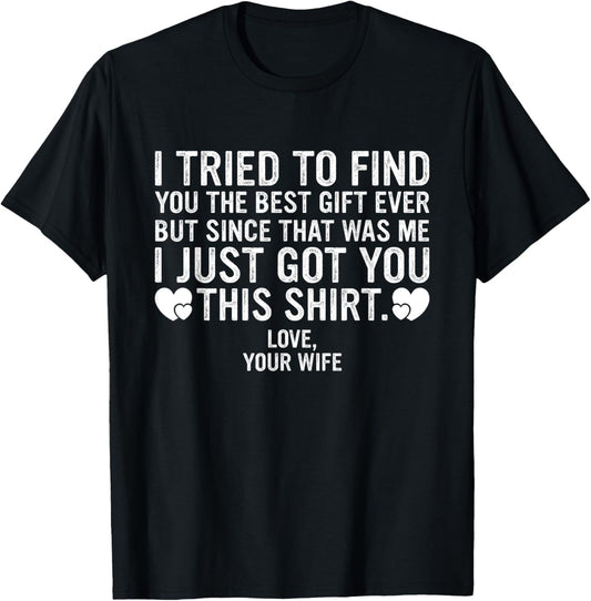 Funny Father's Day or Birthday Gift from Wife to Husband T-Shirt - T-Shirt | Black