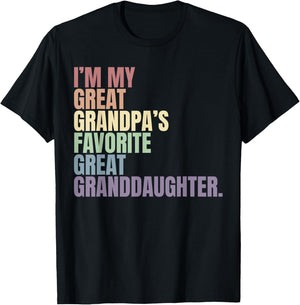 I'm my great grandma's favorite great granddaughter T-Shirt - T-Shirt | Black
