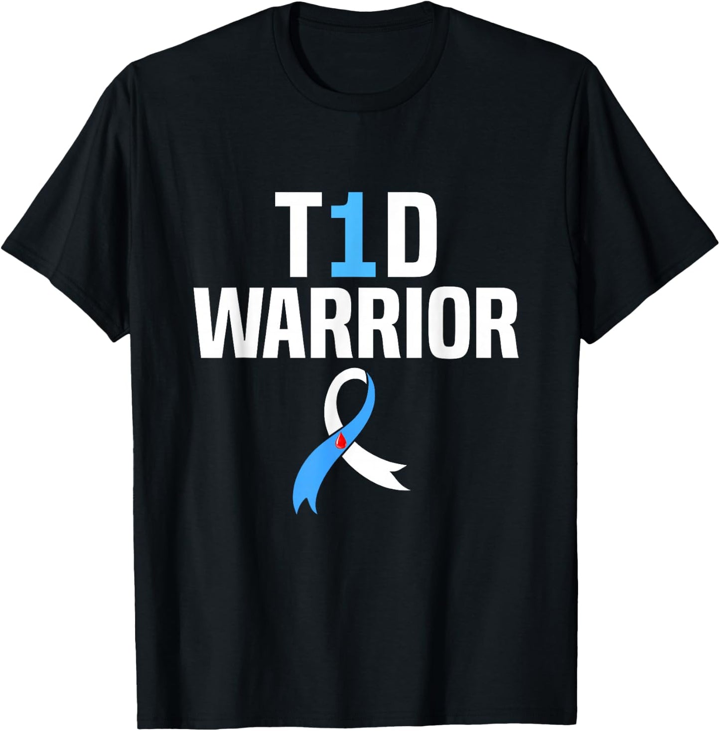 Diabetes Awareness T1D Warrior Type One 1 diabetic warrior T-Shirt - T-Shirt | Black