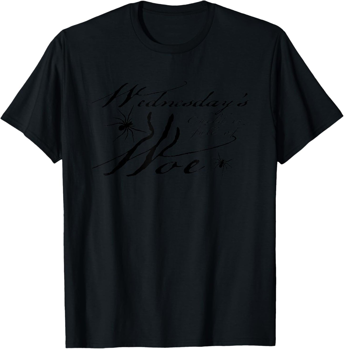 Wednesday's Child Is Full Of Woe T-Shirt - T-Shirt | Black