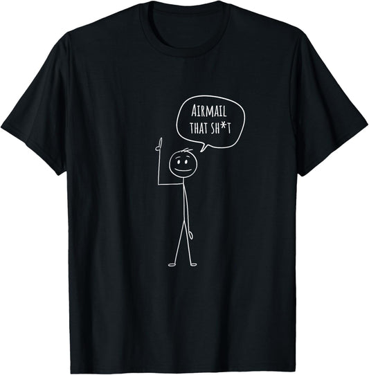 Airmail that!! Stick Figure Funny Cornhole Bags T-Shirt - T-Shirt | Black