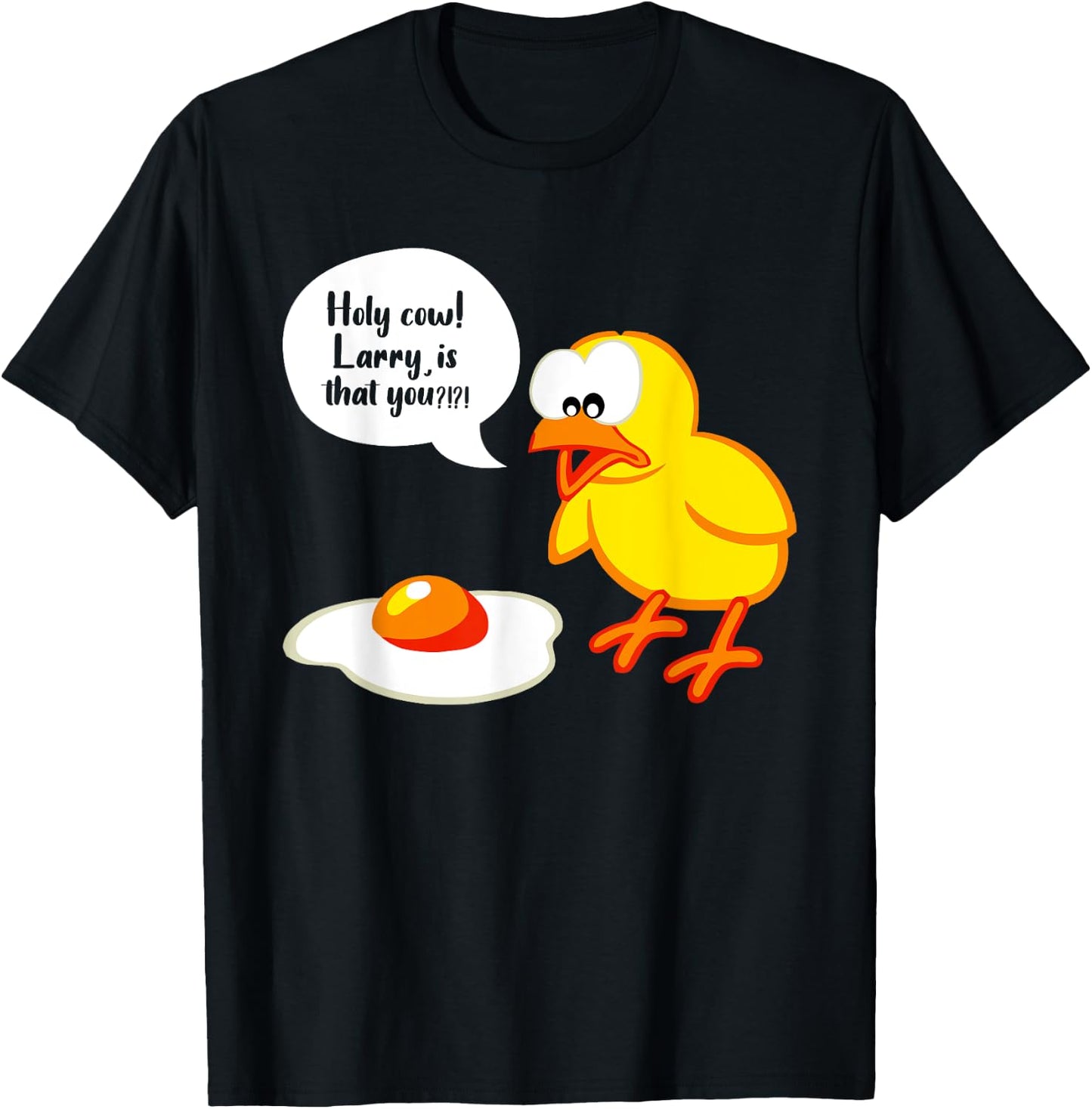 Sarcastic Sarcasm Funny Holy Cow Larry Is That You T-Shirt - T-Shirt | Black