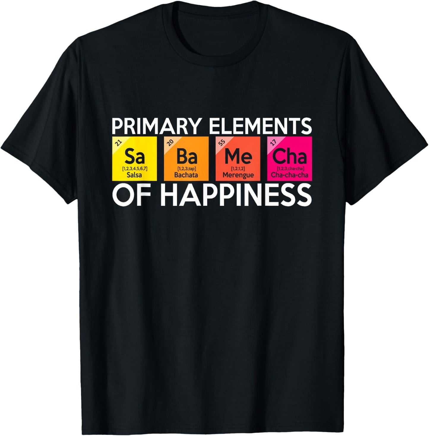 Latin Dance SaBaMeCha Elements Of Happiness Salsa T-Shirt - T-Shirt | Black