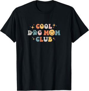 Cool Dog Mom Club T-Shirt - T-Shirt | Black