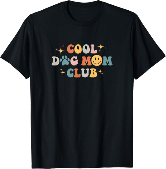 Cool Dog Mom Club T-Shirt - T-Shirt | Black