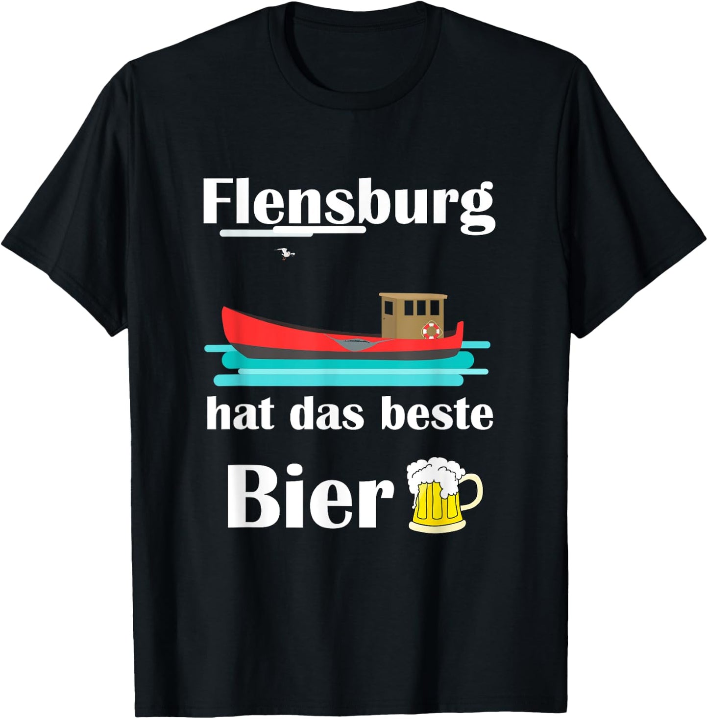 Flensburg has the best beer T-Shirt - T-Shirt | Black