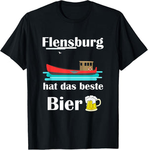 Flensburg has the best beer T-Shirt - T-Shirt | Black