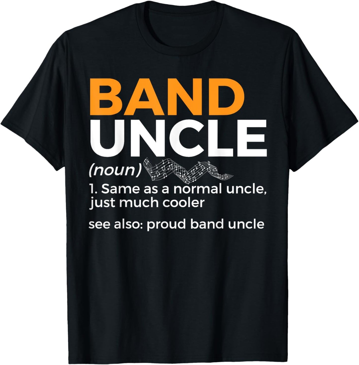 Band Uncle Definition Proud Band Uncle Marching Band T-Shirt - T-Shirt | Black