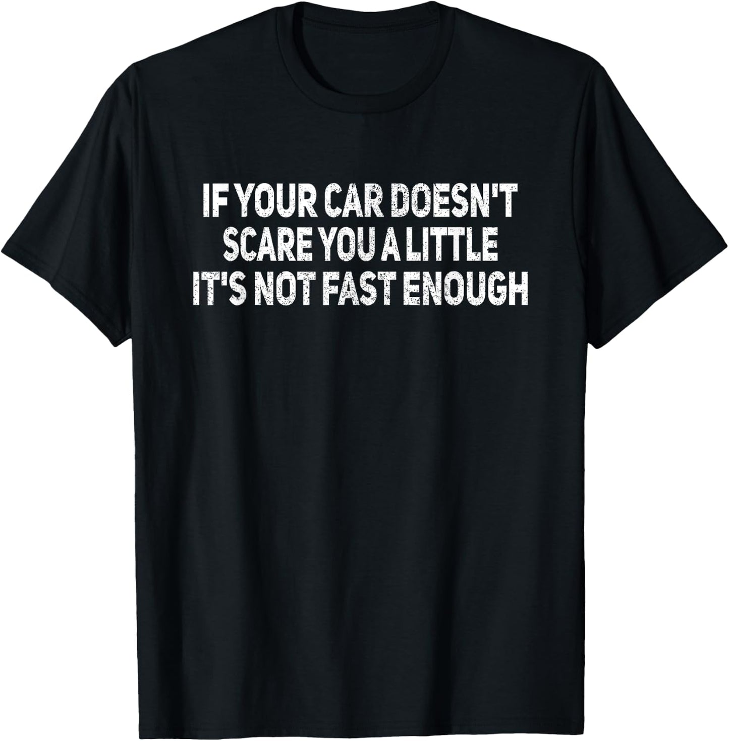 If Your Car Doesn't Scare You Funny Car Auto Mechanic Garage T-Shirt - T-Shirt | Black