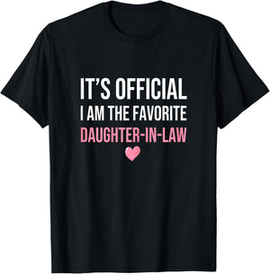 Its Official I'm The Favorite Daughter-In-Law Funny Sayings Women's X-Small Grey T-Shirt - T-Shirt | Black