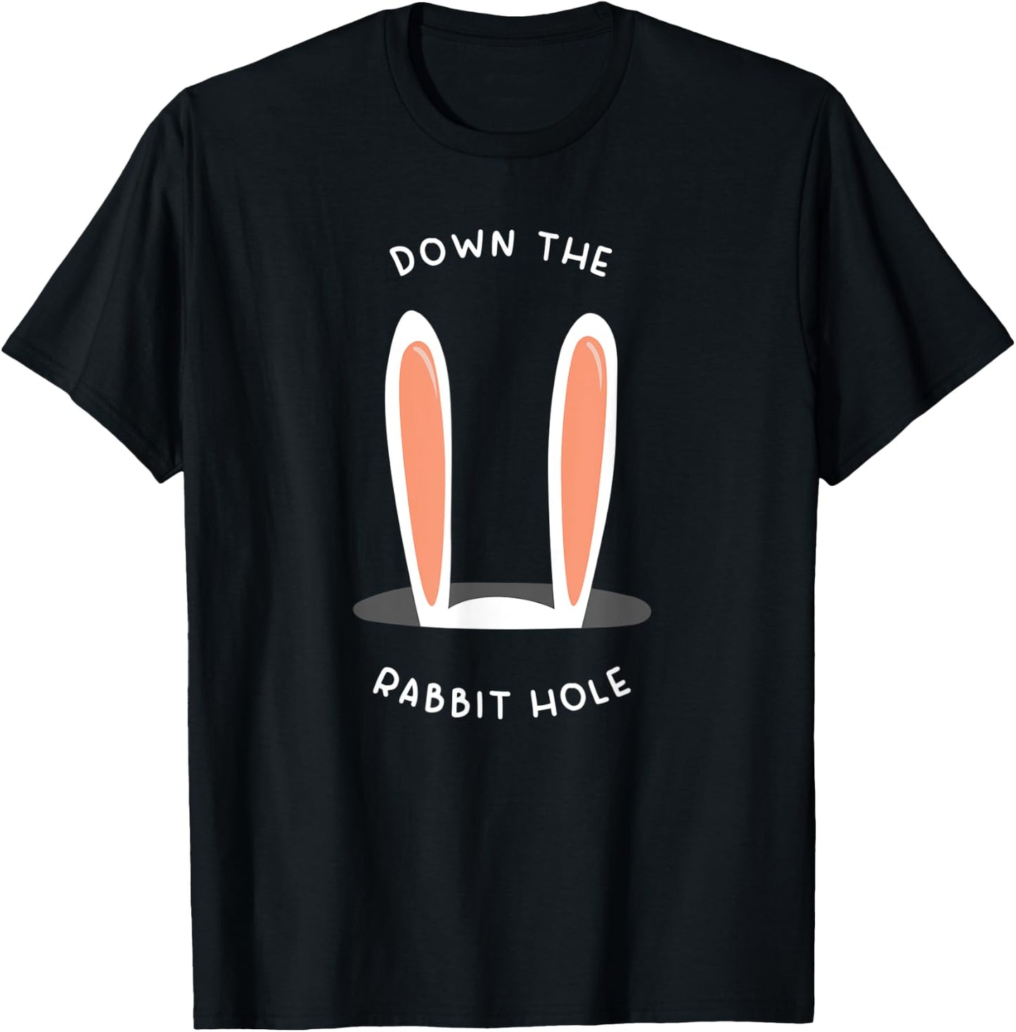 Funny Down the Rabbit Hole Bunny Ears T-Shirt - T-Shirt | Black