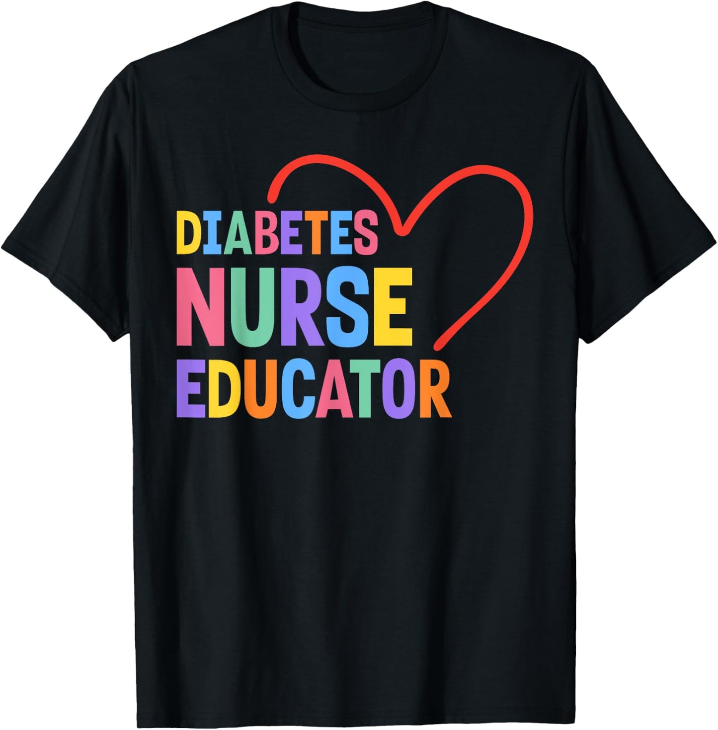 Diabetes Nurse Educator Heart T-Shirt - T-Shirt | Black
