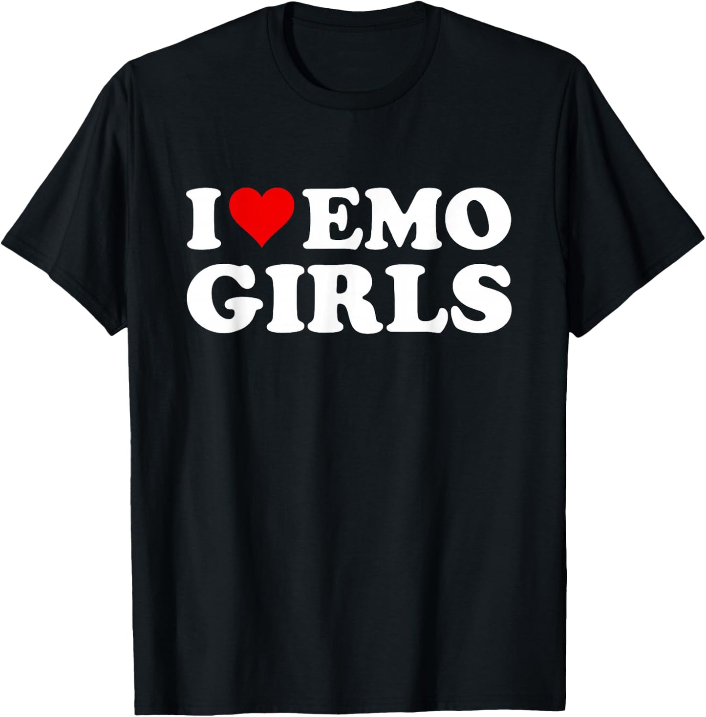 I Love Emo Girls T-Shirt - T-Shirt | Black
