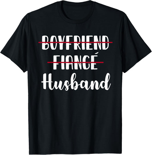 Boyfriend Fiance Husband Funny Wedding T-Shirt - T-Shirt | Black