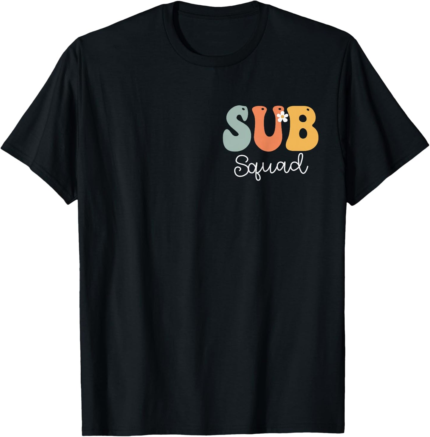 Sub Squad Groovy Vintage Women Happy First Day Of School T-Shirt - T-Shirt | Black