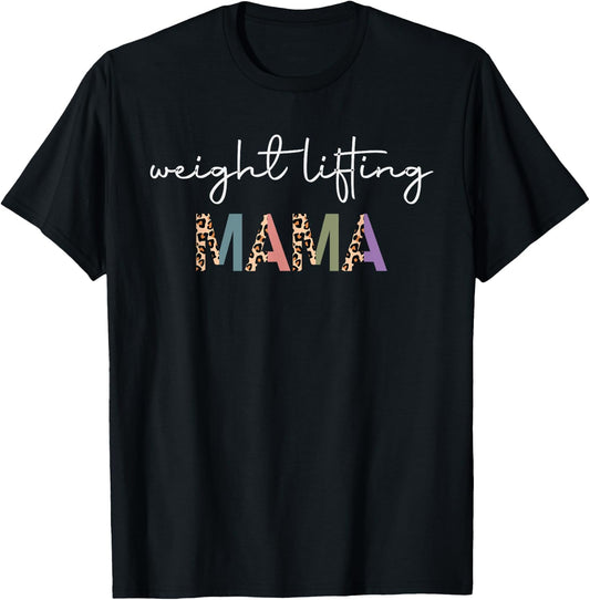 Weightlifting Mama Women Gift - Funny Weightlifter Mom T-Shirt - T-Shirt | Black