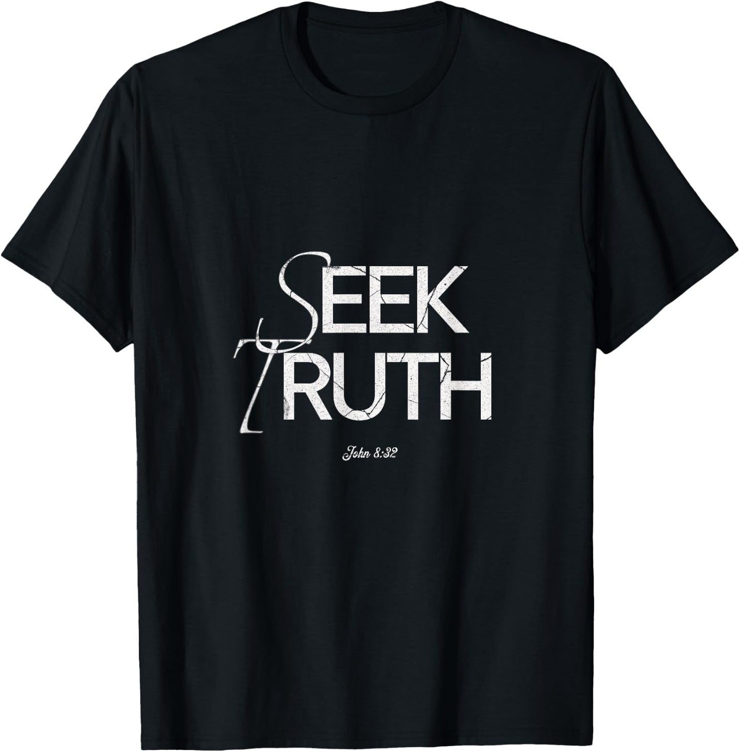 Seek truth Religious Clothing T-Shirt - T-Shirt | Black