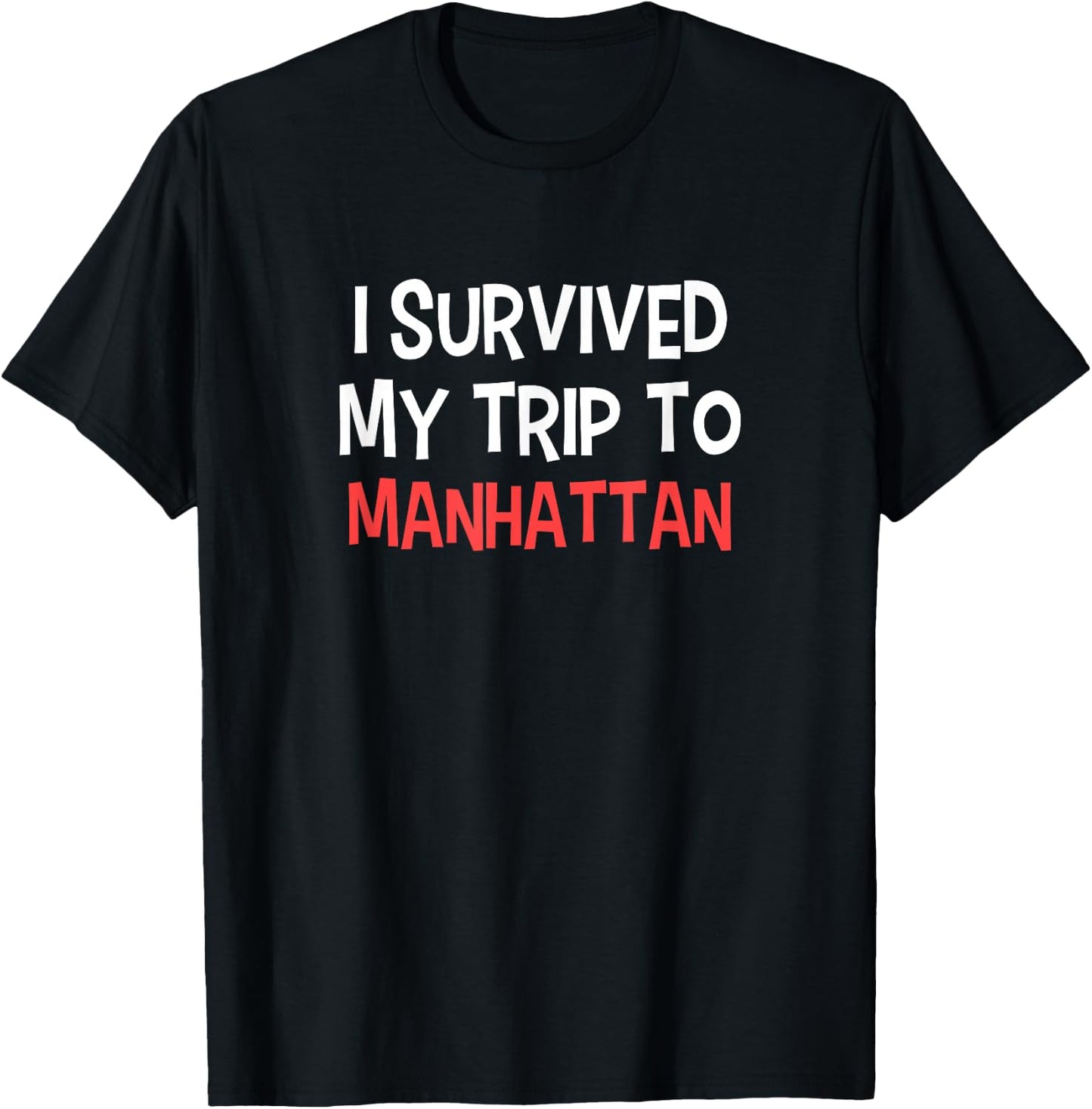 I Survived My Trip To MANHATTAN Simple City T-Shirt - T-Shirt | Black
