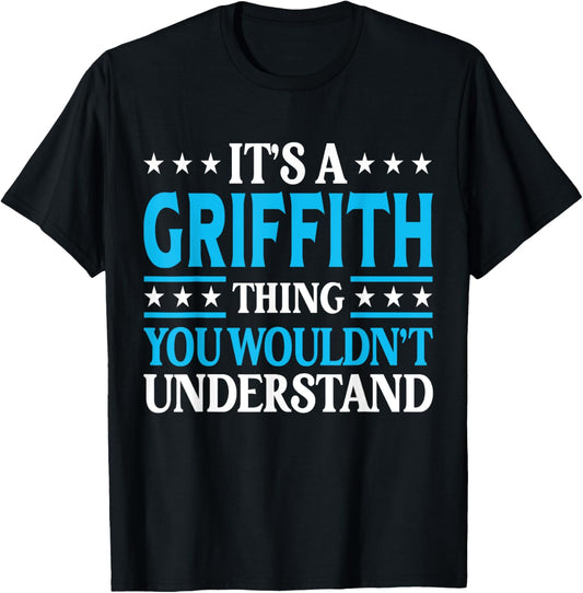It's A Griffith Thing Surname Funny Last Name Griffith T-Shirt - T-Shirt | Black