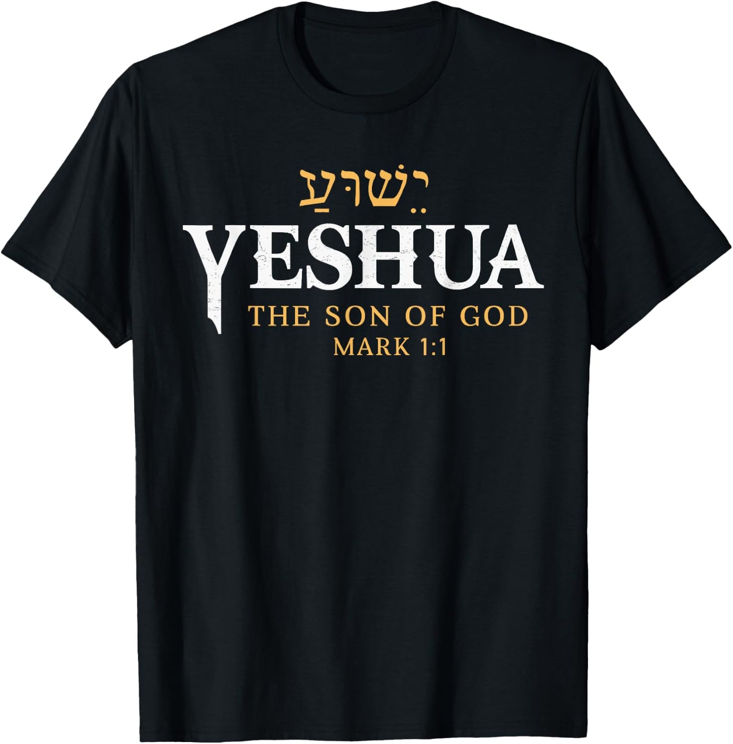 Yeshua Hebrew Name Of Jesus Son of God Christian Religious T-Shirt - T-Shirt | Black