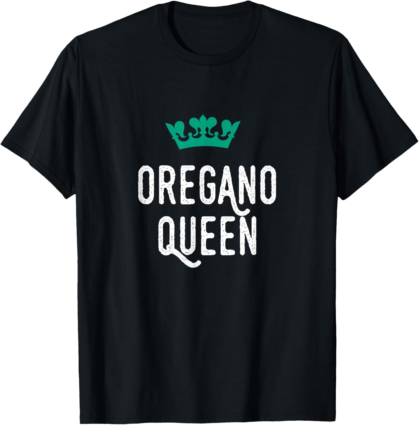 Oregano Queen, Oregano Lover, Cute T-Shirt - T-Shirt | Black