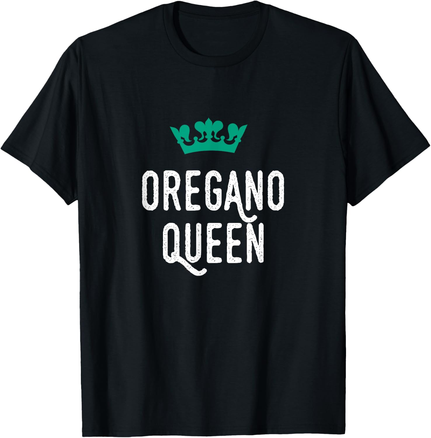 Oregano Queen, Oregano Lover, Cute T-Shirt - T-Shirt | Black