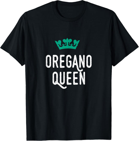 Oregano Queen, Oregano Lover, Cute T-Shirt - T-Shirt | Black