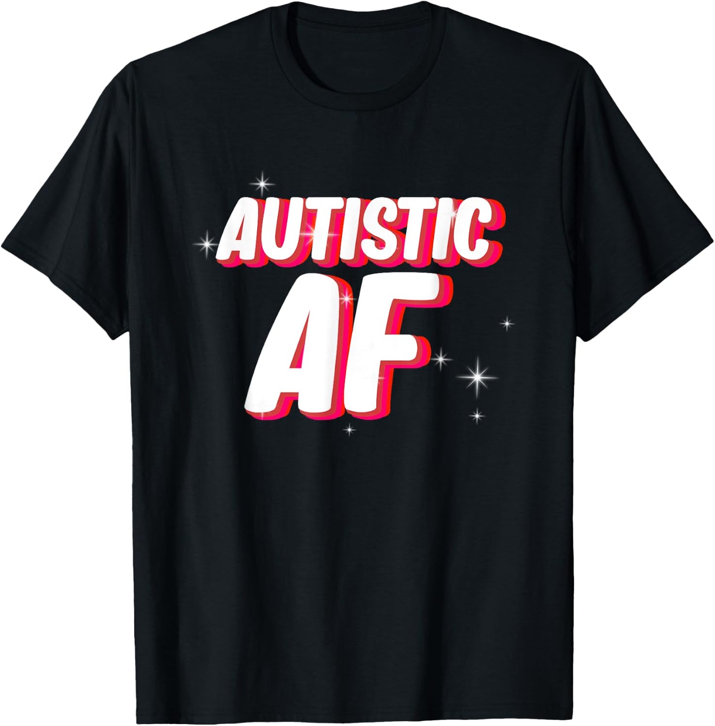 Autistic AF | Autism Awareness T-Shirt - T-Shirt | Black