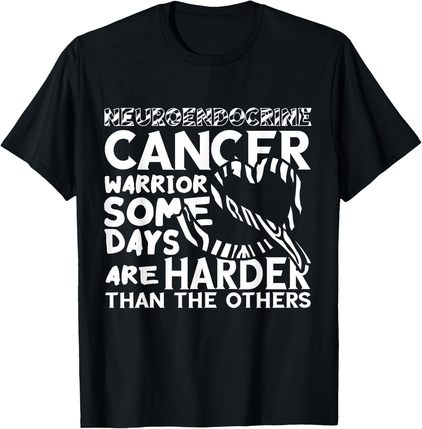 Neuroendocrine Cancer Awareness Some Days Are Harder T-Shirt - T-Shirt | Black