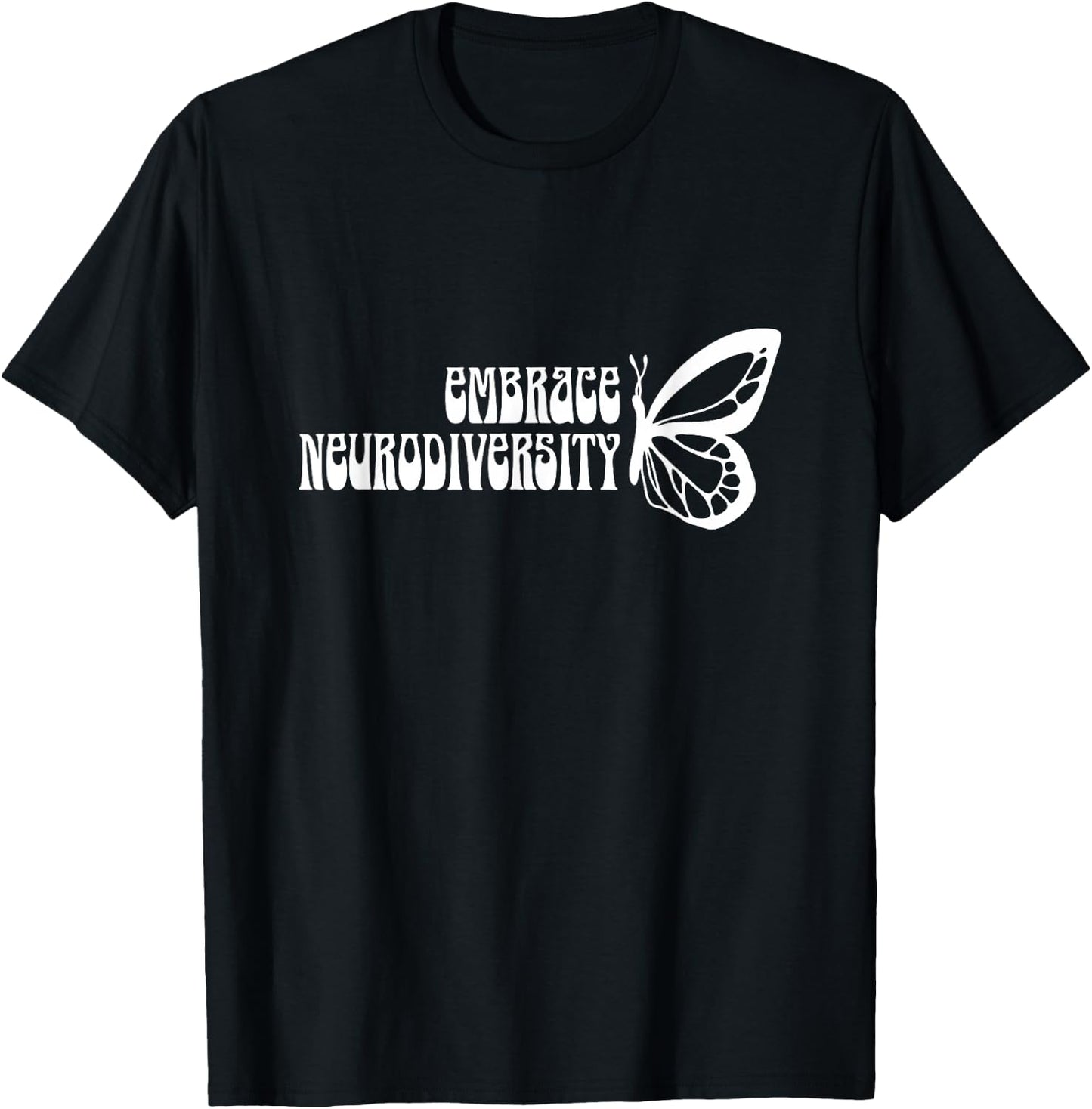 Embrace Neurodiversity Butterfly Mental Health Awareness T-Shirt - T-Shirt | Black