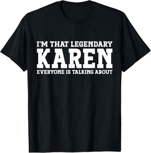 Karen Personal Name Women Girl Funny Karen T-Shirt - T-Shirt | Black